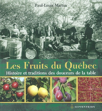 Les Fruits du Québec - PAUL-LOUIS MARTIN