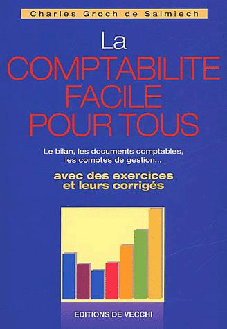 La Comptabilité facile pour tous - CHARLES GROC DE SALMIECH