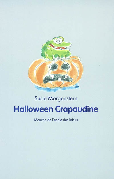 Halloween Crapaudine - SUSIE MORGENSTERN - V DEISS
