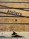 Ateliers - BERTRAND MEUNIER