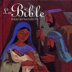 La Bible pour les tout petits - MARIE-HELENE DELVAL - J GOTTING