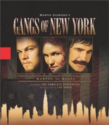 The Gangs of New York: making the movie - MARTIN SCORSESE