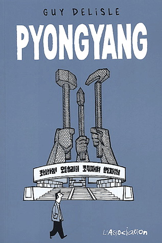 Pyongyang - GUY DELISLE