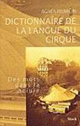 Dict. de la langue du cirque - AGNES PIERRON