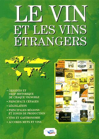 Le Vins et les vins étrangers - PAUL BRUNET