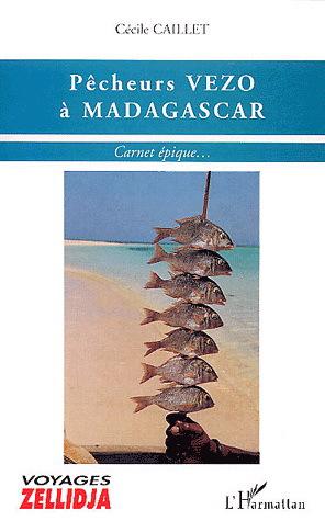 Pêcheurs vezo à Madagascar - CECILE CAILLET