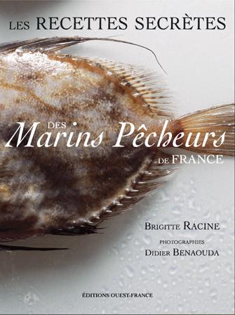 Recettes secrètes des marins pêcheurs d - BRIGITTE RACINE - DIDIER BENAOUDA