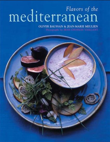 Flavors of the Mediterranean - OLIVIER BAUSSAN - JEAN-MARIE MEULIEN
