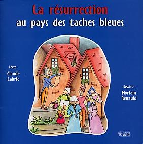 La Résurrection au pays - CLAUDE LABRIE