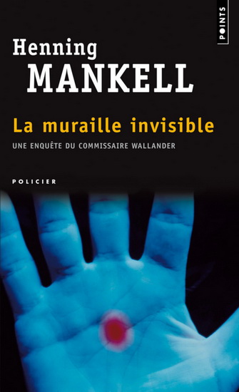 La Muraille invisible - HENNING MANKELL