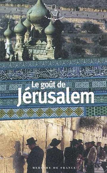 Le Goût de Jérusaalem - COLLECTIF