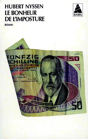 Le Bonheur de l'imposture - HUBERT NYSSEN