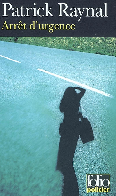 Arrêt d'urgence - PATRICK RAYNAL