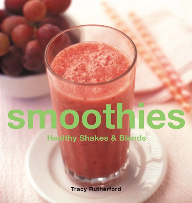 Smoothies - TRACY RUTHERFORD