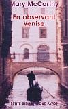 En observant Venise - MARY MCCARTHY