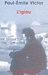 L&#39;Iglou N. éd. - PAUL-EMILE VICTOR