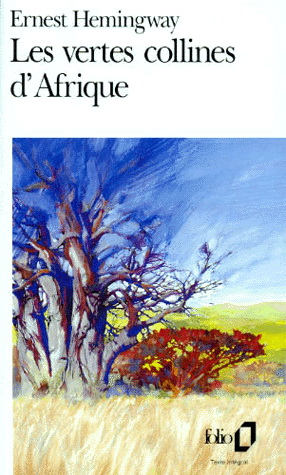 Les Vertes collines d'Afrique - HEMINGWAY ERNEST