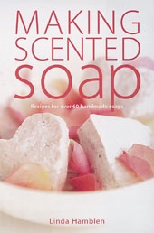 Making scented soap - LINDA HAMBLEN