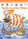 Sigrid, la petite viking - PASCALE DE BOURGOING