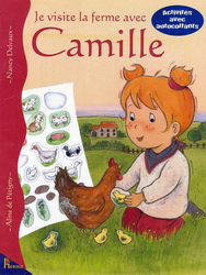 Je visite la ferme avec Camille - ALINE DE PETIGNY - NANCY DEVAUX