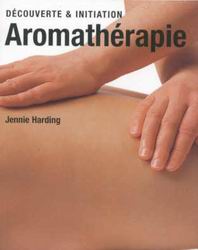 Aromathérapie - JENNIE HARDING
