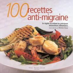 100 recettes anti-migraines - MICHELE SHARP