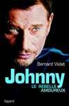 Johnny, le rebelle amoureux - BERNARD VIOLET