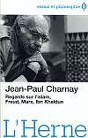 Regards sur l&#39;Islam/Freud/Marx/Ibn K. - JEAN-PAUL CHARNAY