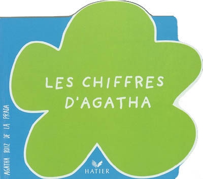 Les Chiffres d&#39;Agatha - AGATHA RUIZ DE LA PRADA