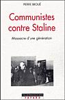 Communistes contre Staline - PIERRE BROUE