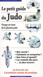 Le Petit guide du judo - STEPHANE WEISS