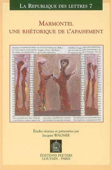 Marmontel, une rhétorique de l&#39;apaiseme - COLLECTIF