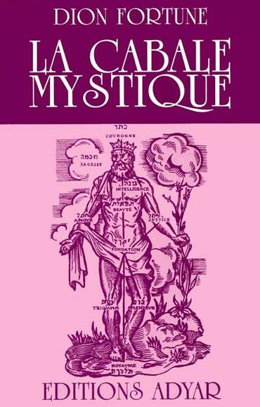 La Cabale mystique 6e éd. - DION FORTUNE