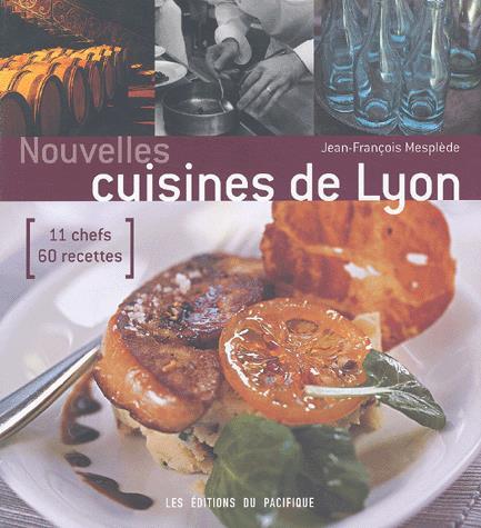 Nouvelles cuisines de Lyon - JEAN-FRANCOIS MESPLEDE