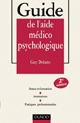Guide de l&#39;aide médico-psychologique - GUY DREANO