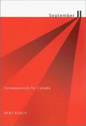 September 11: consequences for Canada - KENT ROACH