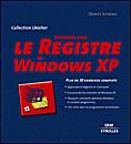 Exercices avec le registre de Windows XP - DANIEL ICHBIAH