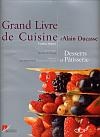 Grand... Alain Ducasse: desserts... - ALAIN DUCASSE