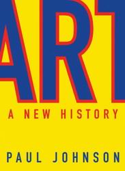 Art: a new history - PAUL JOHNSON