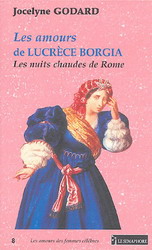Les Amours de Lucrèce Borgia - JOCELYNE GODARD
