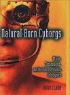 Natural born cyborgs - ANDY CLARK