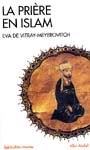 La Prière en Islam - EVA DE VITRAY-MEYEROVICTH