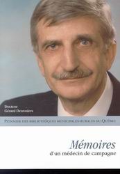 Mémoires d&#39;un médecin de campagne - GERARD DESROSIERS