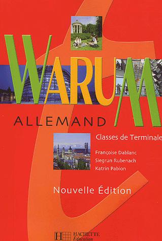 Warum, allemand, terminale - FRANCOISE DABLANC