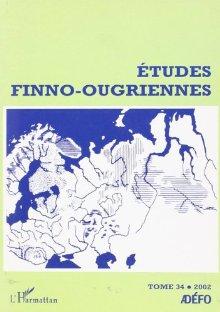 Etudes finno-ougriennes. #34 - COLLECTIF