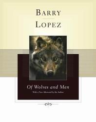 Of wolves and men - BARRY LOPEZ
