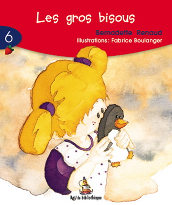 Les Gros bisous #06 - BERNADETTE RENAUD