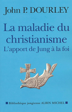 La Maladie du christianisme - JOHN PAUL DOURLEY