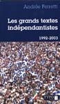 Les Grands textes indépendantistes T.02 - ANDREE FERRETI