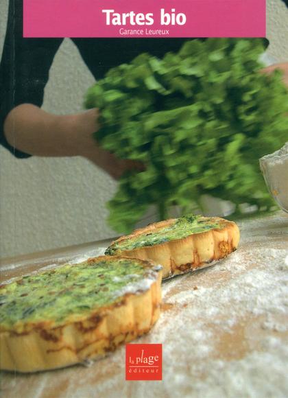Tartes bio - GARANCE LEUREUX